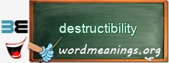 WordMeaning blackboard for destructibility